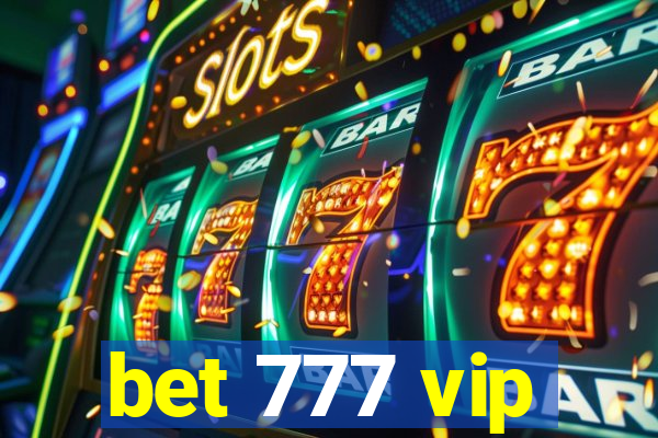 bet 777 vip